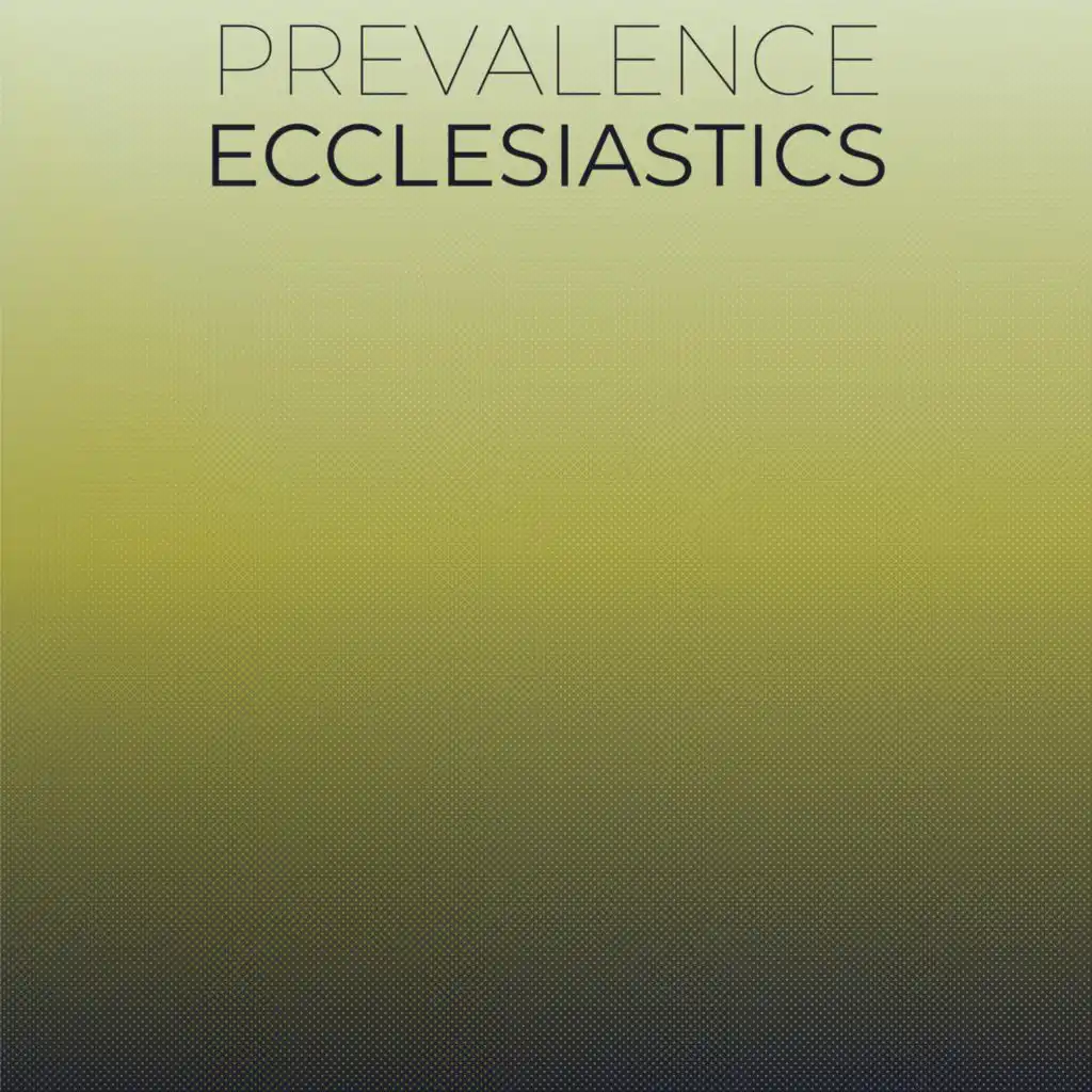 Prevalence Ecclesiastics