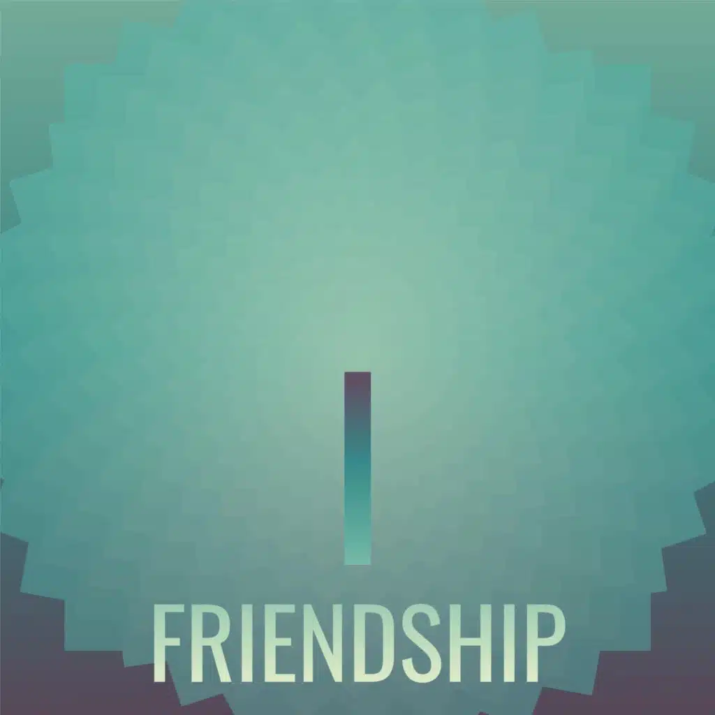 I Friendship