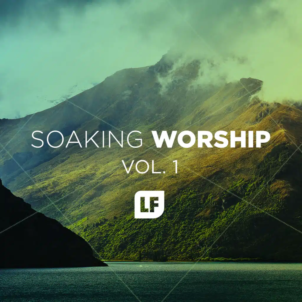 Soaking Worship, Vol. 1