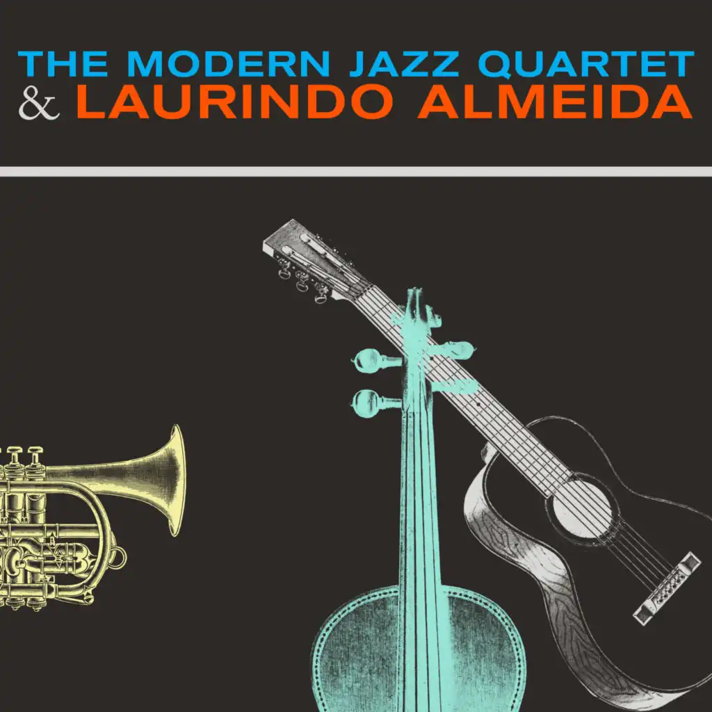 The Modern Jazz Quartet Guest Star Laurindo Almeida