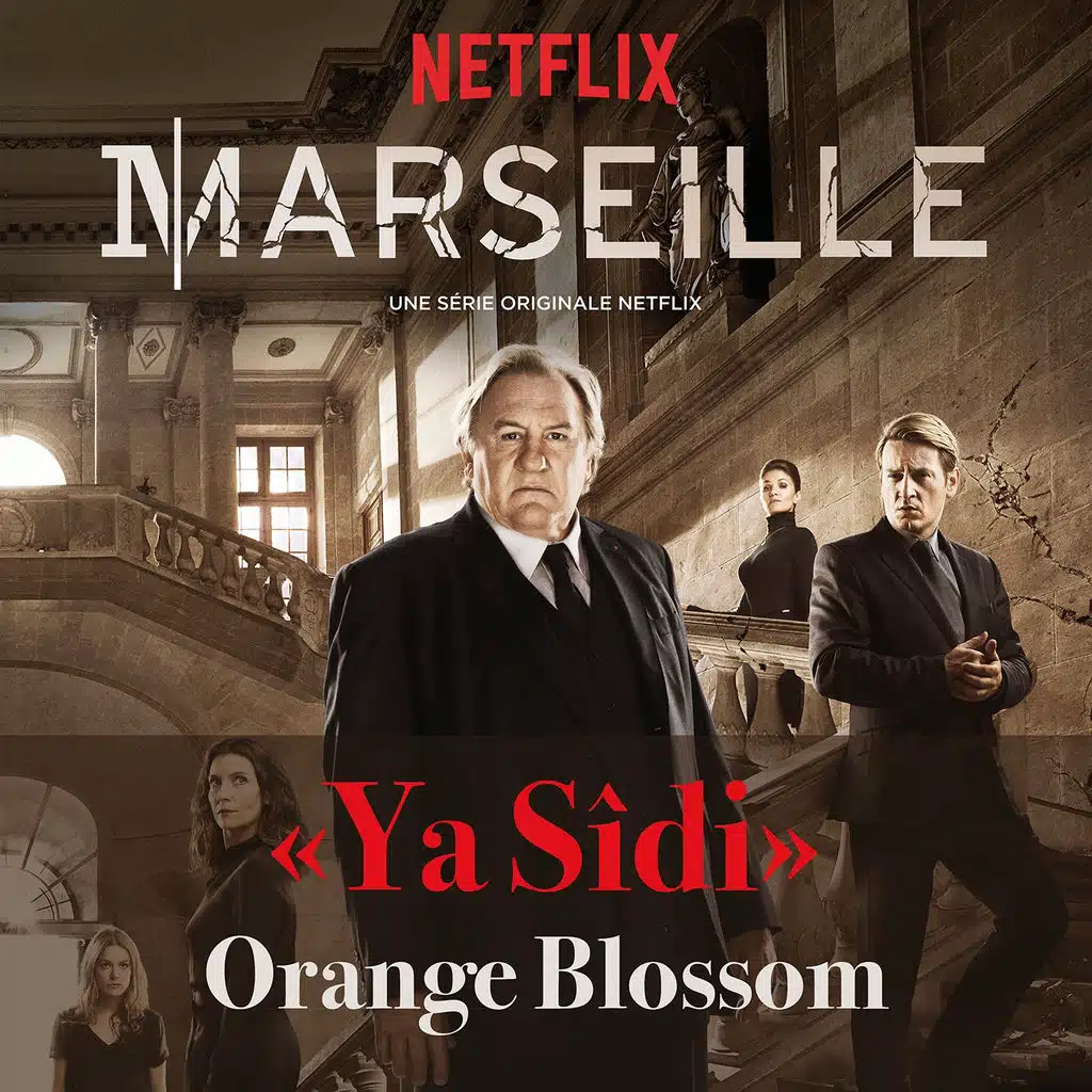 Ya Sîdi (Générique de la série "Marseille")