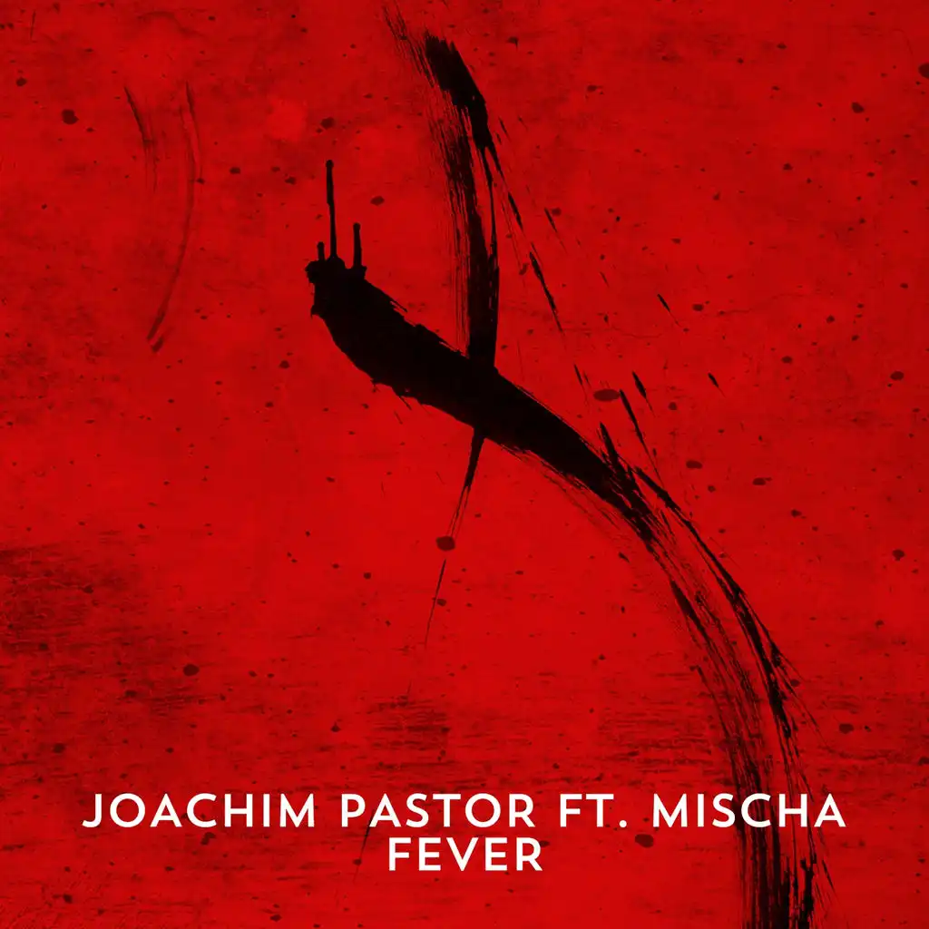 Fever (Extended Version) [ft. Mischa]