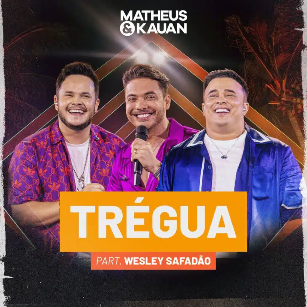 Matheus & Kauan & Wesley Safadão