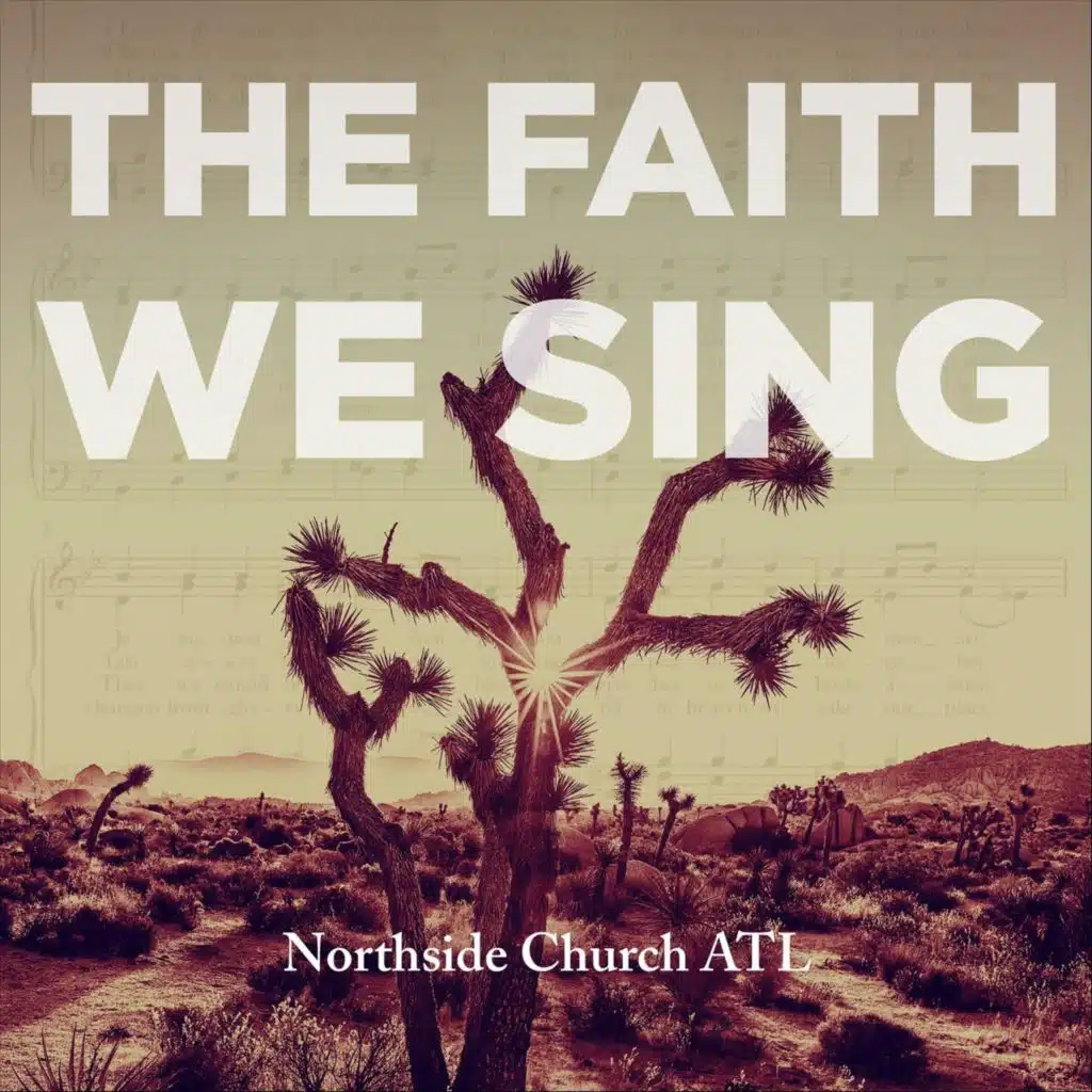 The Faith We Sing