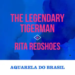 Rita Redshoes & The Legendary Tigerman