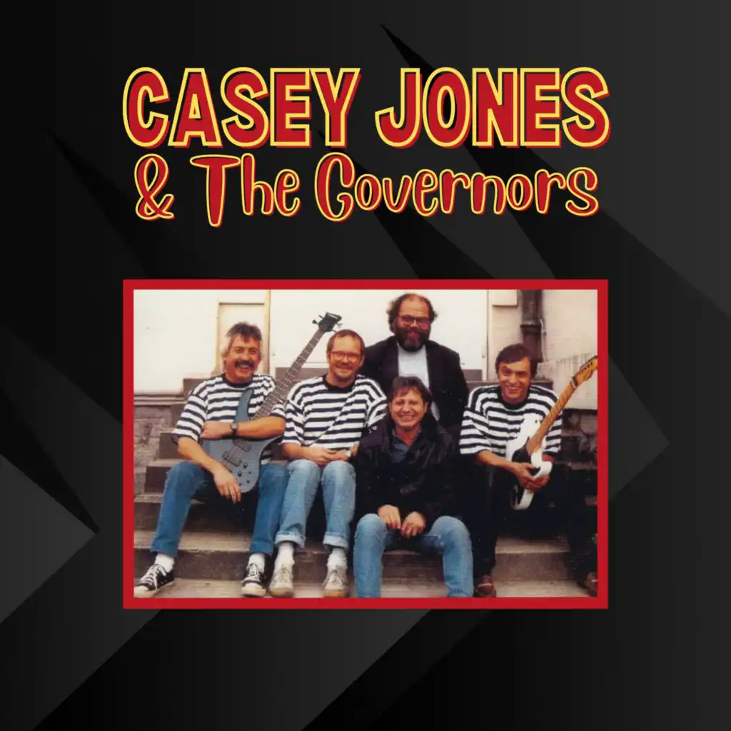 Casey Jones & The Governors