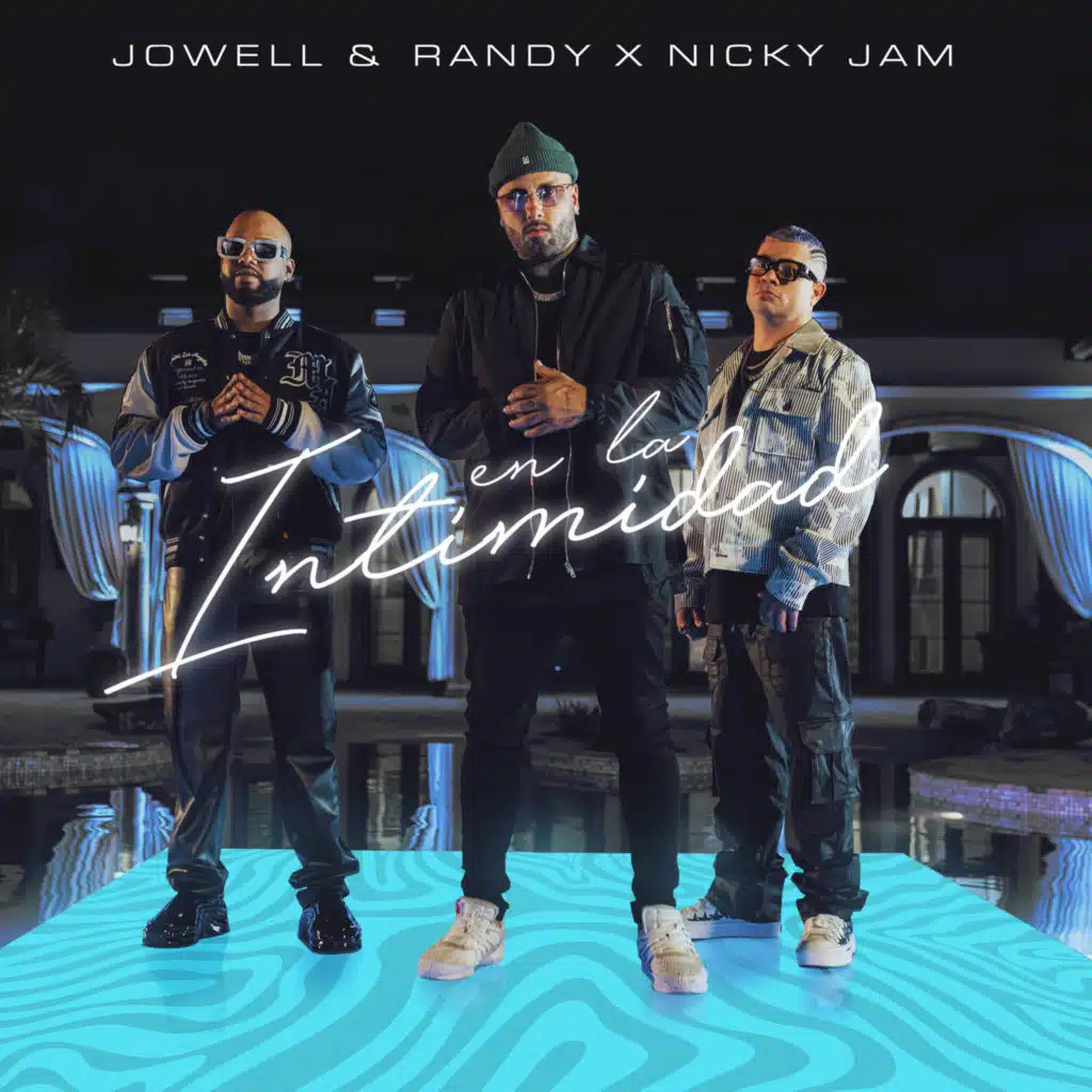 Jowell & Randy & Nicky Jam