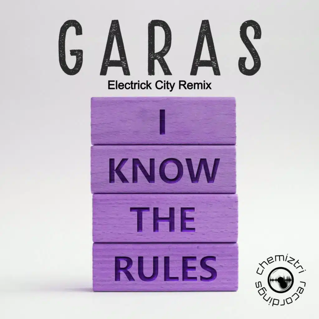 I Know The Rules (Electrick City Remix)