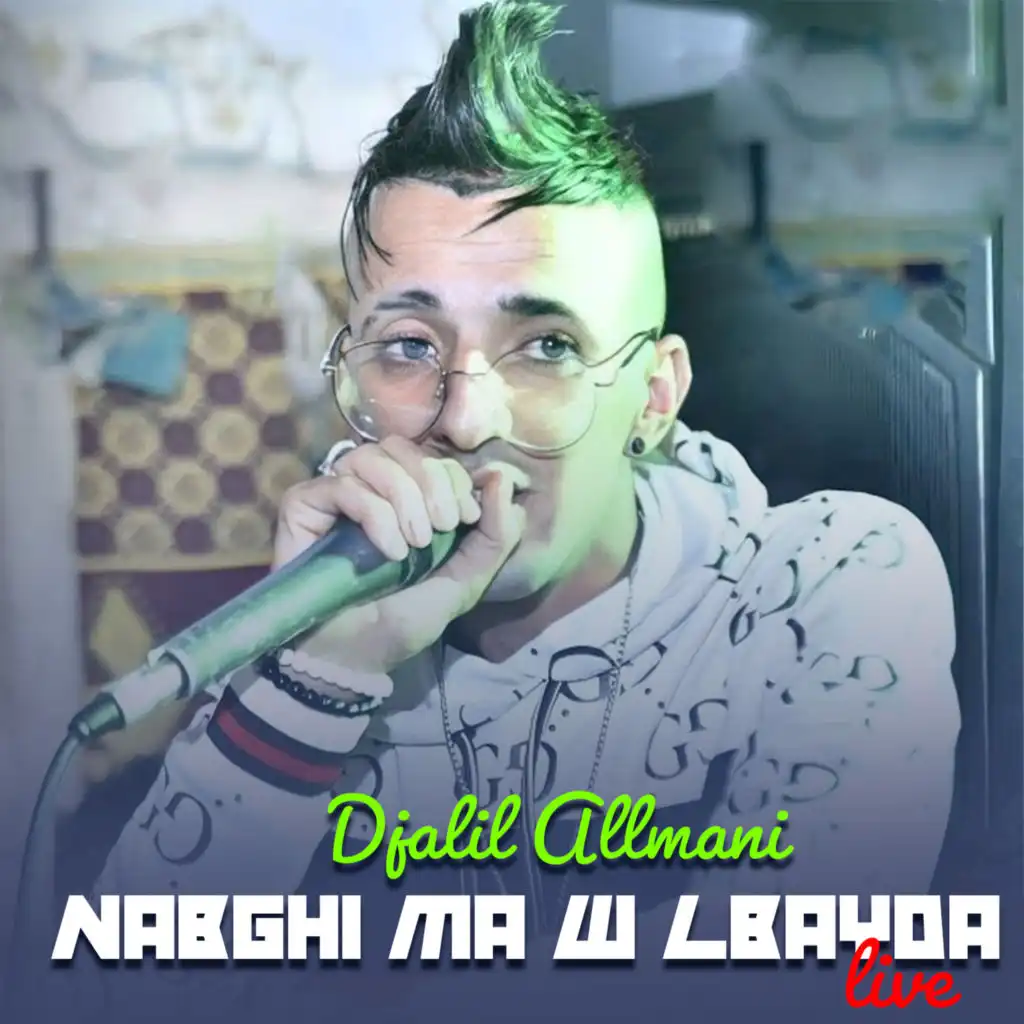 Nabghi Ma W Lbayda (live)