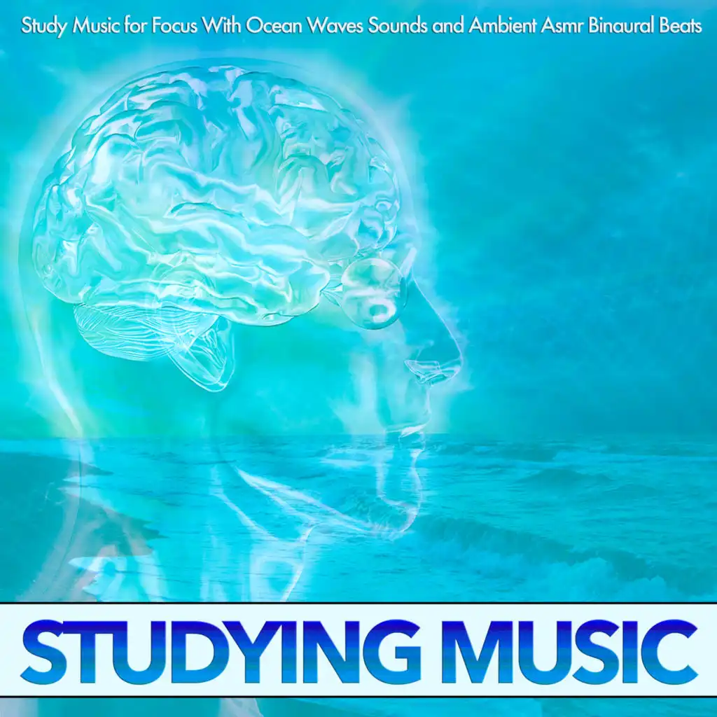 Ambient Music For Studying With Sounds of Ocean Waves