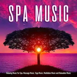 Music For Yoga and Relaxing Spa Music (feat. Meditation Music Experience)