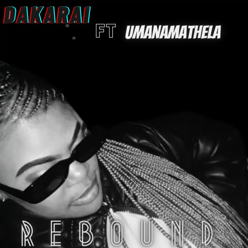 Rebound (feat. uManamathela)