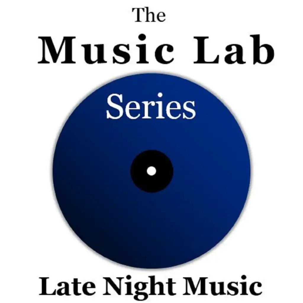 The Music Lab Series: Late Night Music