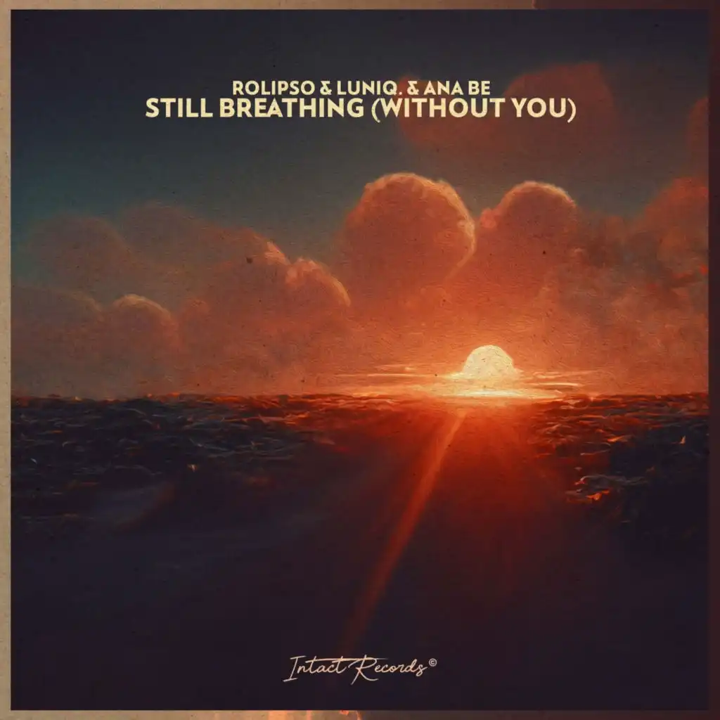 Still Breathing (Without You)