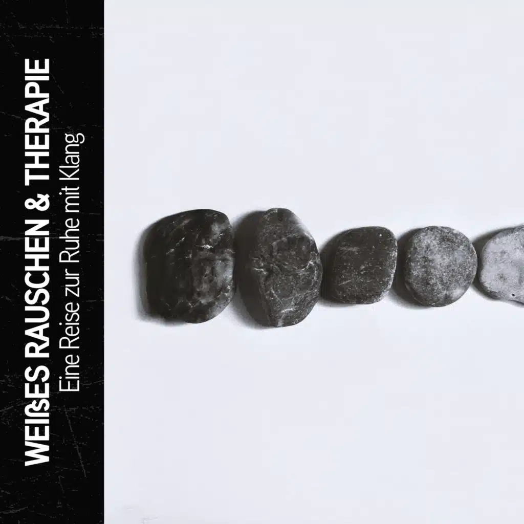Weißes Rauschen & Therapie: Eine Reise zur Ruhe mit Klang