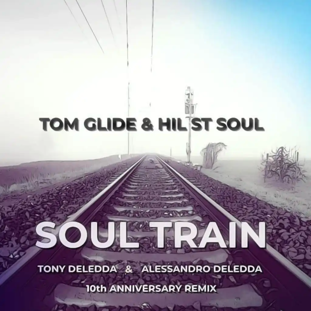 Tom Glide, Hil St Soul, Tom Glide