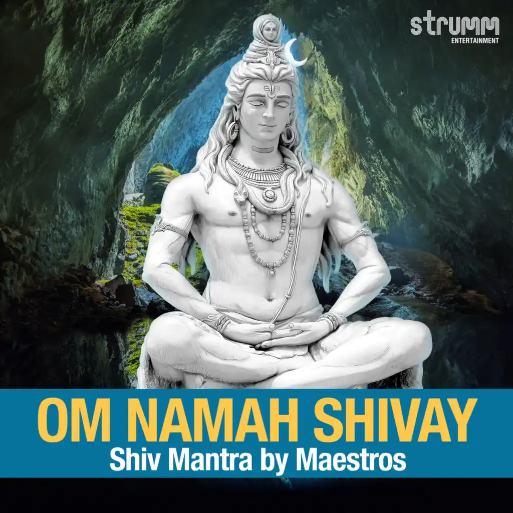 Om Namah Shivay - Shiv Mantra by Maestros