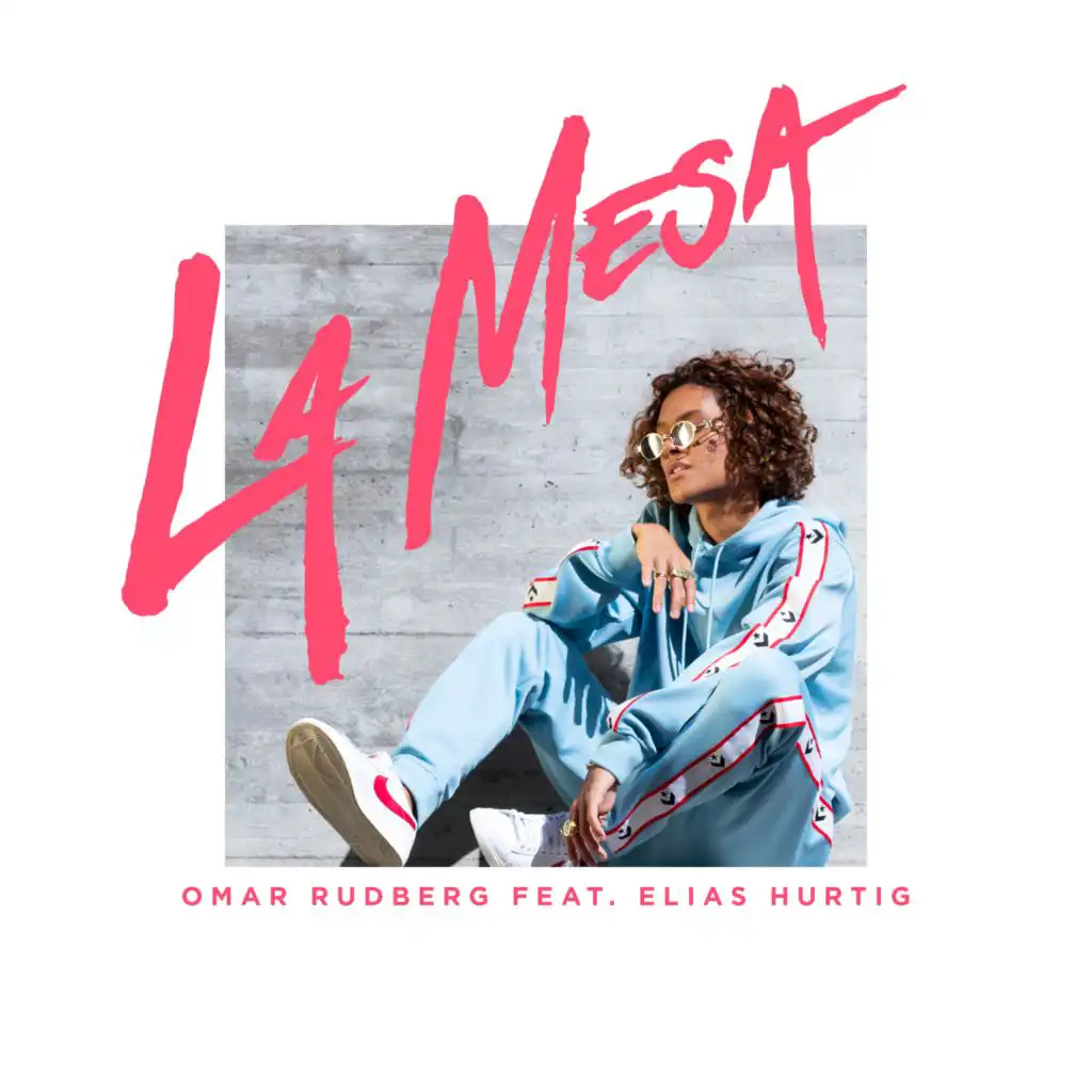 La Mesa (feat. Elias Hurtig)