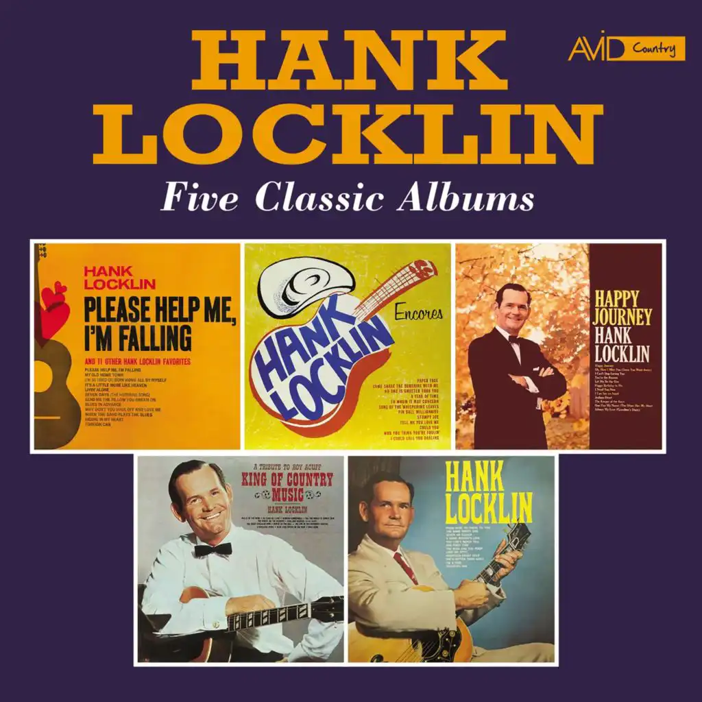 Five Classic Albums (Please Help Me I'm Falling / Encores / Happy Journey / a Tribute to Roy Acuff - King of Country Music / Hank Locklin) (Digitally Remastered)