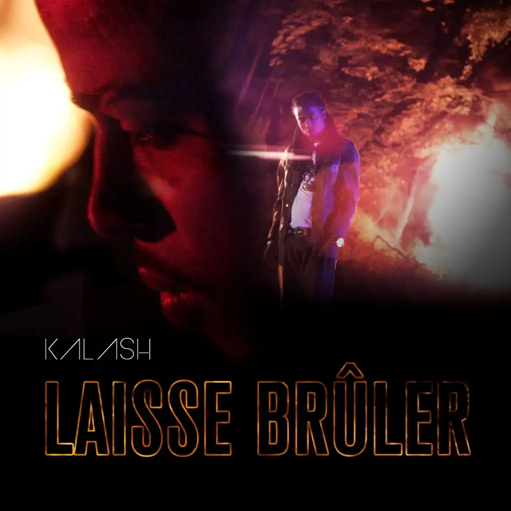 Laisse brûler