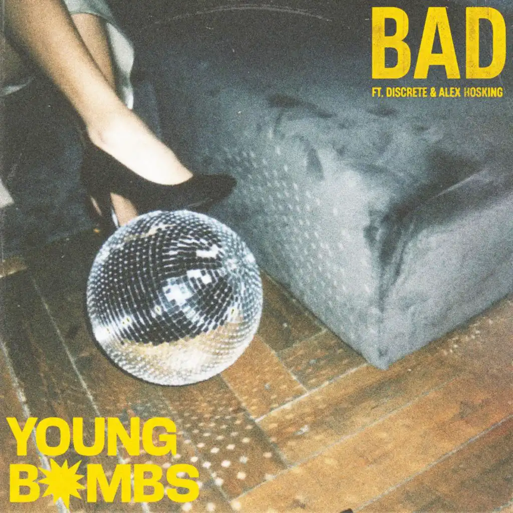 BAD (feat. Discrete & Alex Hosking)