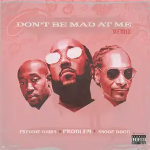 Problem, Freddie Gibbs & Snoop Dogg