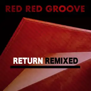 Red Red Groove