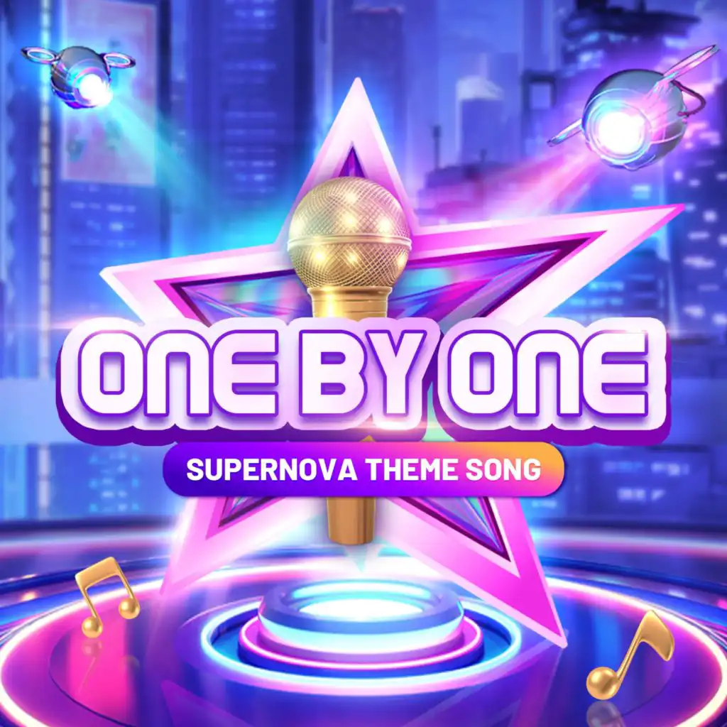 One By One（Supernova Theme Song）