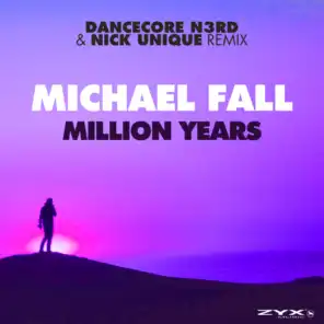 Million Years (Dancecore N3rd & Nick Unique Extended Remix)