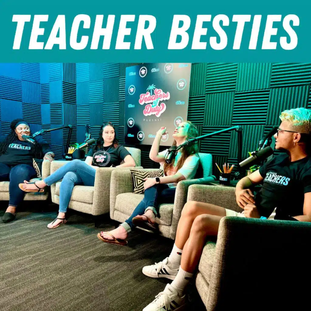 S2 Ep12: Teacher Besties: We Could Never Survive Each School Year Without 'Em!