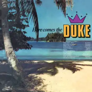 Here Comes the Duke (Expanded Version)