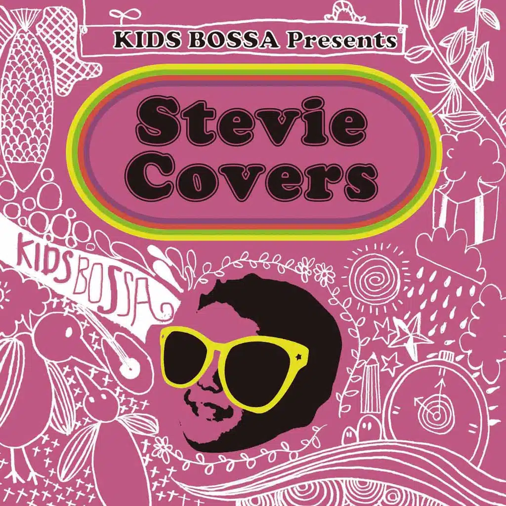 KIDS BOSSA Presents: Stevie Covers