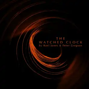 The Watched Clock