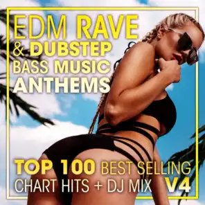 EDM Rave & Dubstep Bass Music Anthems Top 100 Best Selling Chart Hits + DJ Mix V4