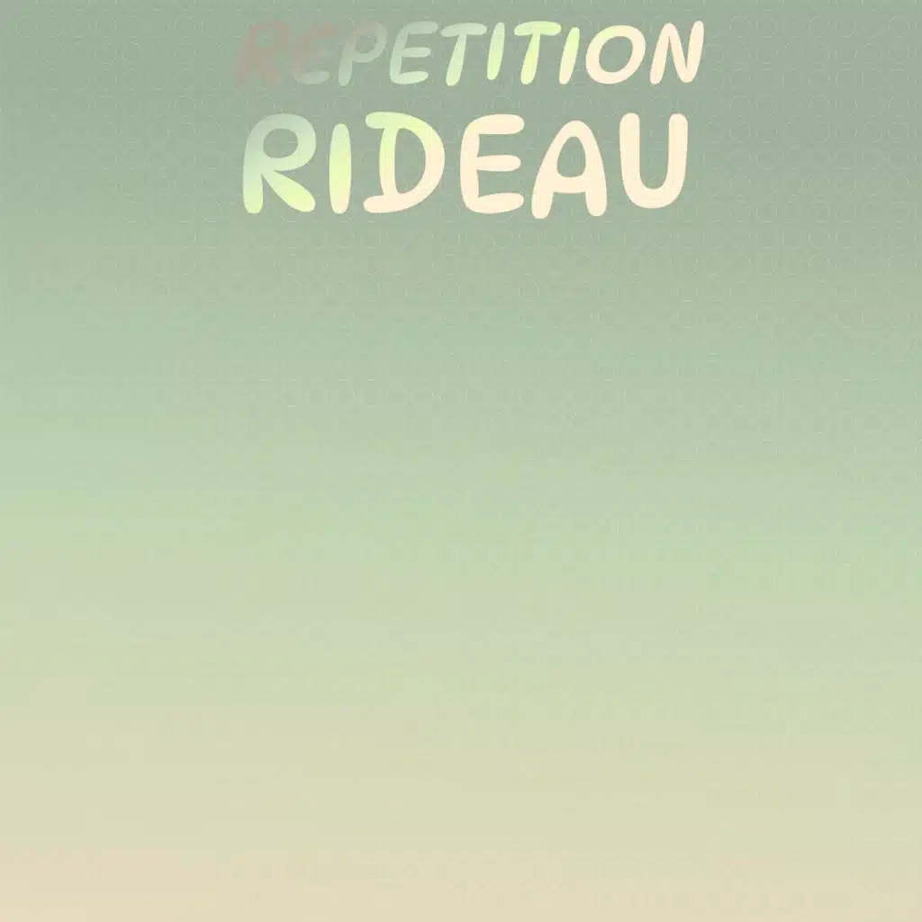 Repetition Rideau