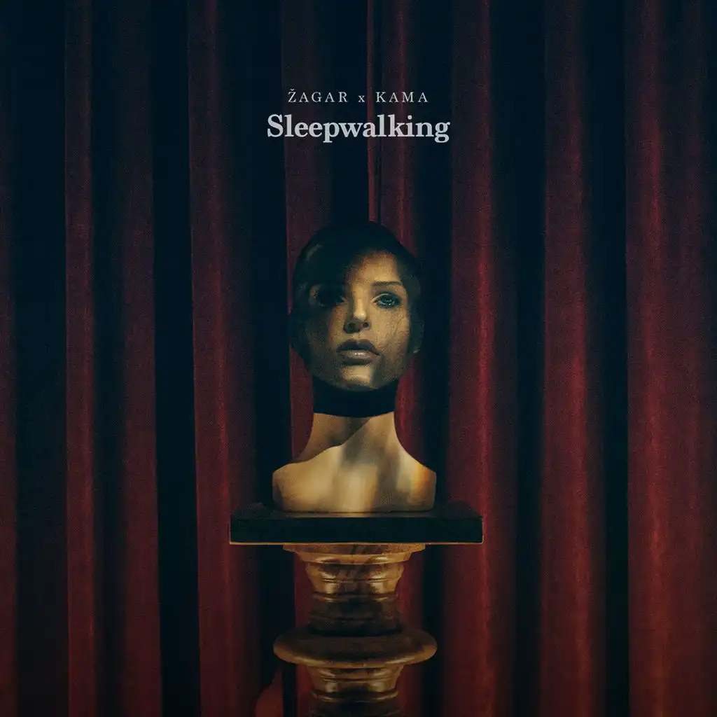 Sleepwalking (ft. Kama)