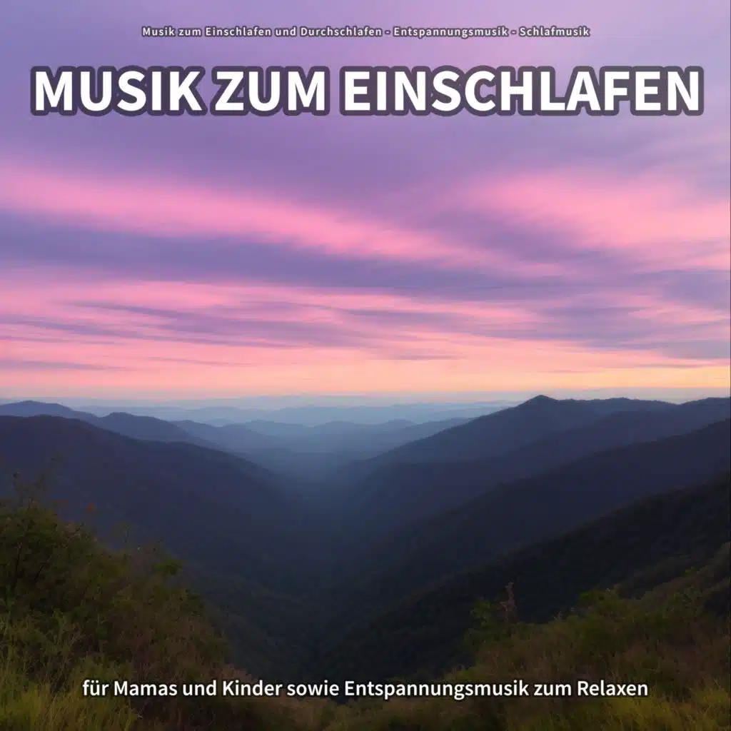 Musik zum Einschlafen und Durchschlafen & Schlafmusik