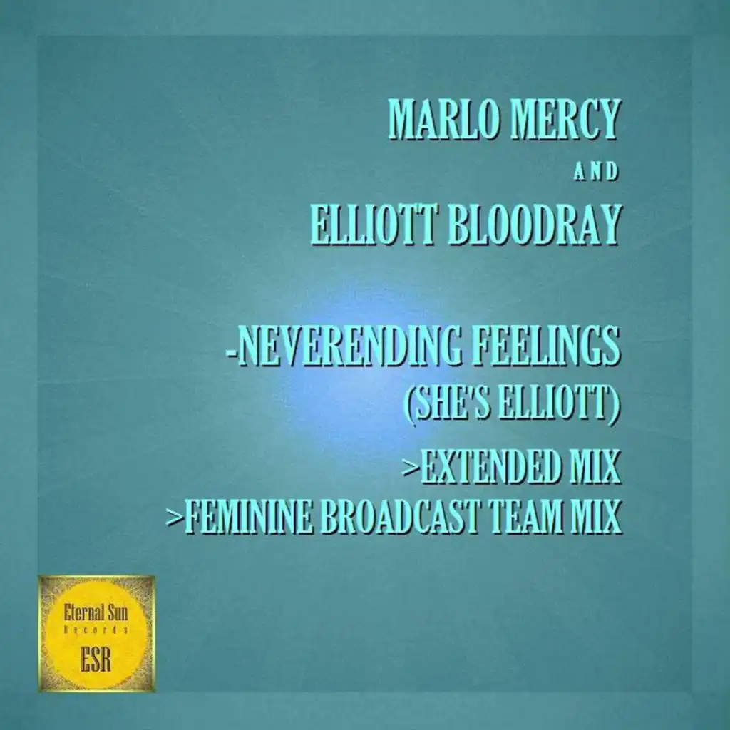 Neverending Feelings (She's Elliott) (Extended Mix)