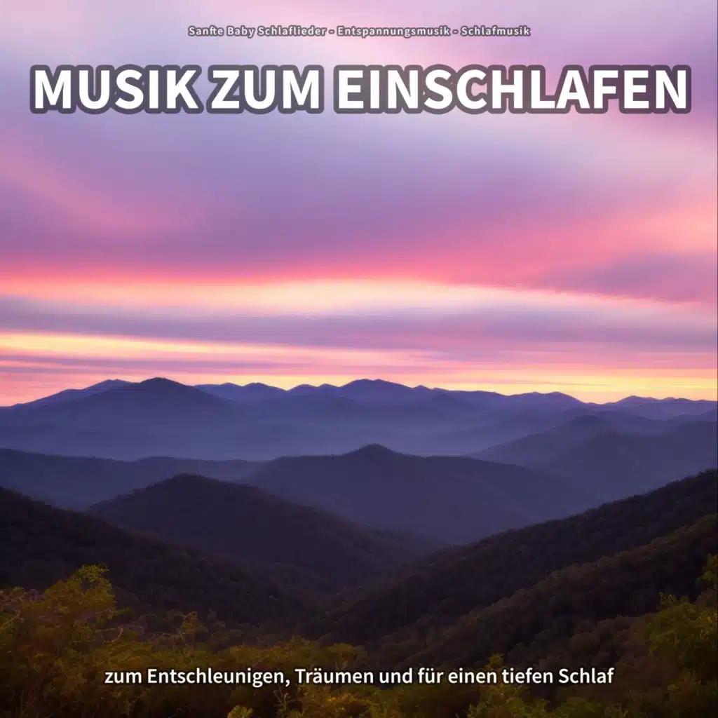 Sanfte Baby Schlaflieder & Schlafmusik