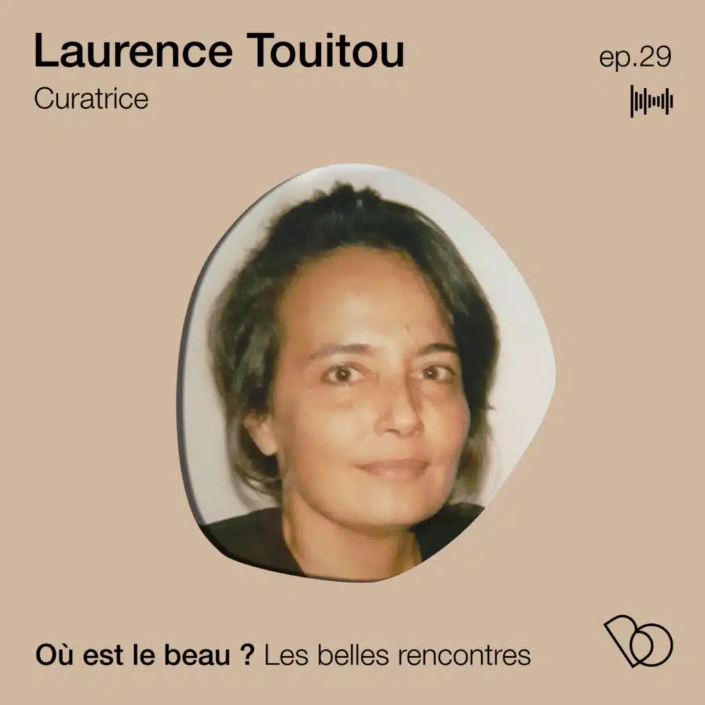 #29. Laurence Touitou – L’artisanat c’est pop et cool ! 