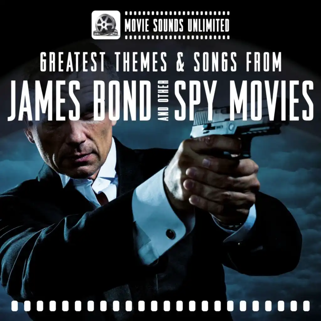 Greatest Themes & Songs from James Bond and Other Spy Movies