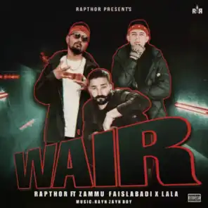 Wair (feat. Lala & Zammu Faislabadi)