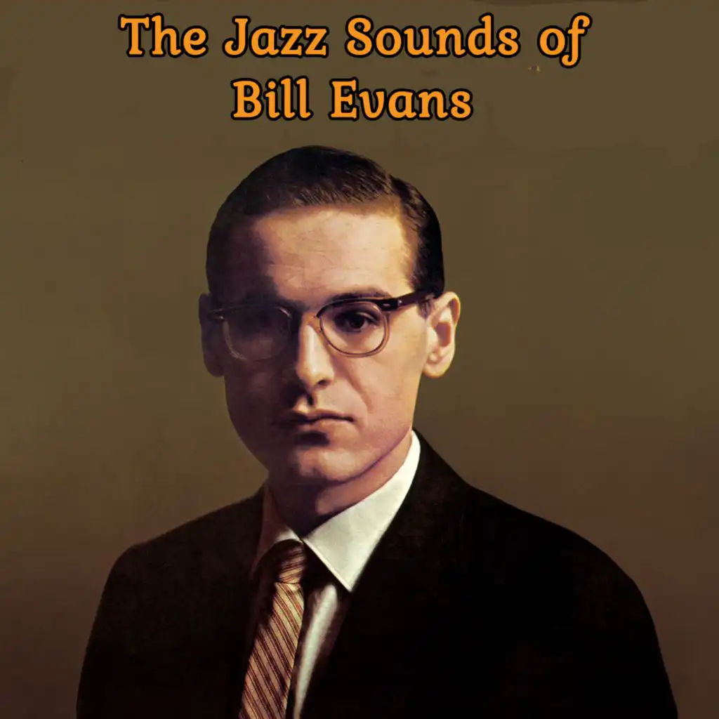 The Jazz Sounds of Bill Evans