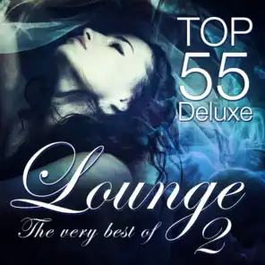 Lounge Top 55 Deluxe, the Very Best of, Vol. 2 (Deluxe, the Original)