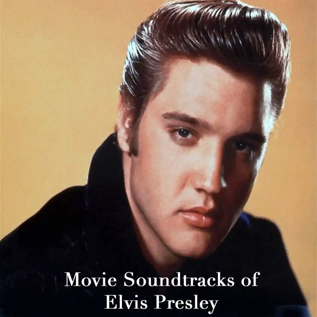 Movie Soundtracks of Elvis Presley