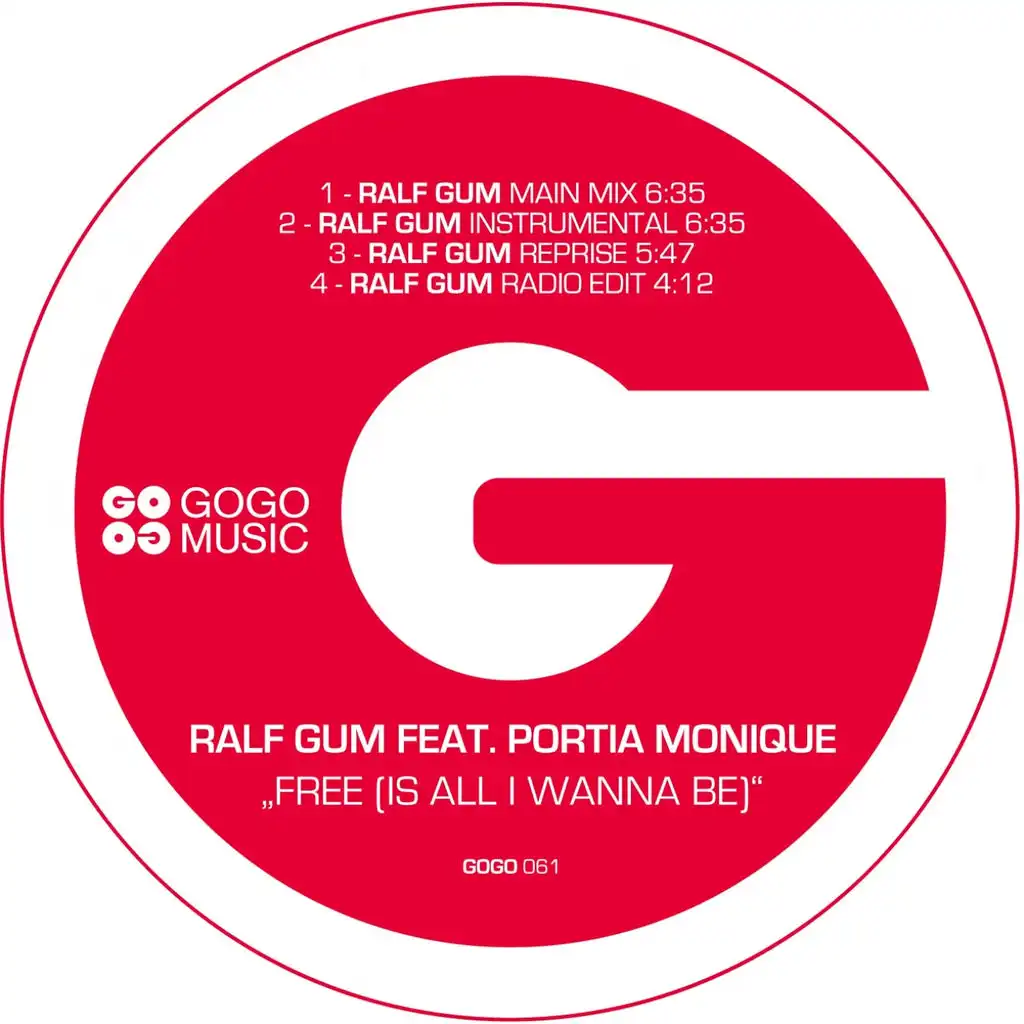 Free (Is All I Wanna Be) (Ralf GUM Radio Edit) [feat. Portia Monique]