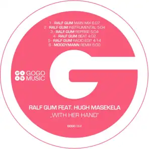 With Her Hand (Ralf GUM Radio Edit) [feat. Hugh Masekela]