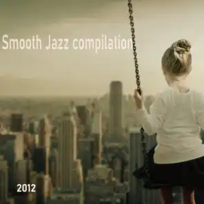 Smoothjazz Compilation 2012