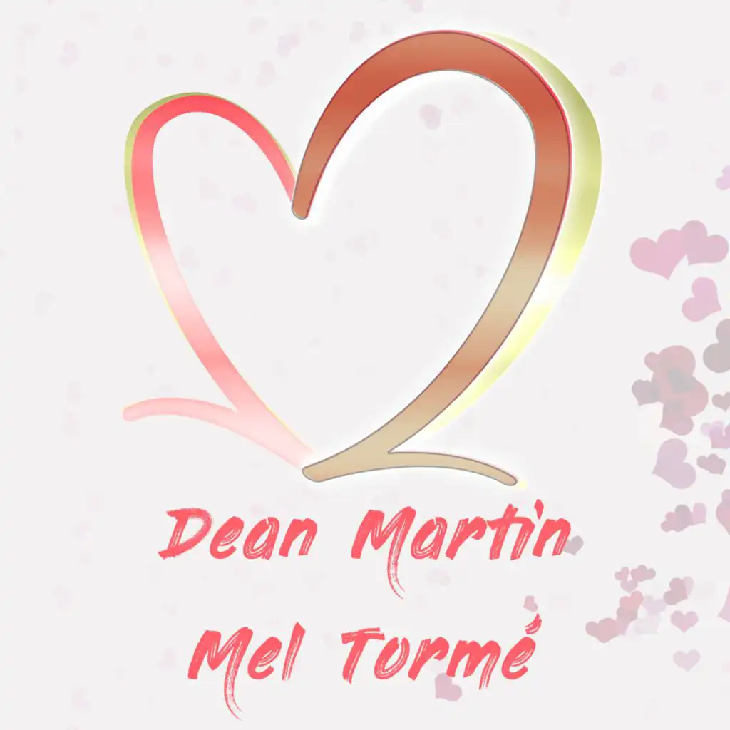 Two of Hearts: Dean Martin & Mel Tormé