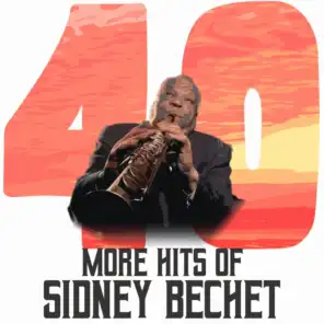 40 More Hits of Sidney Bechet